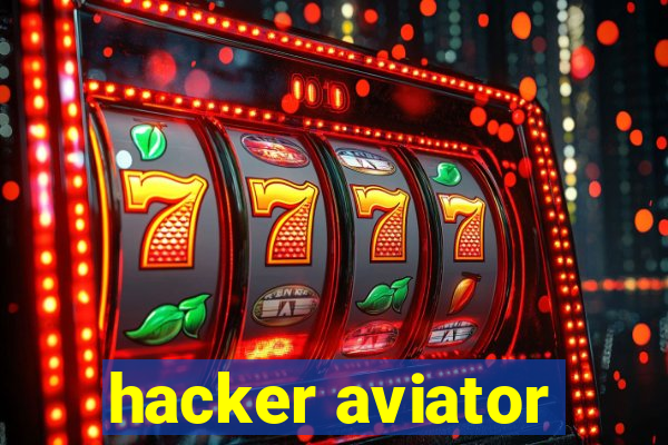 hacker aviator